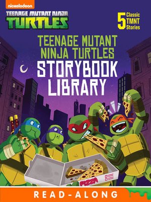 cover image of Teenage Mutant Ninja Turtles Storybook Library